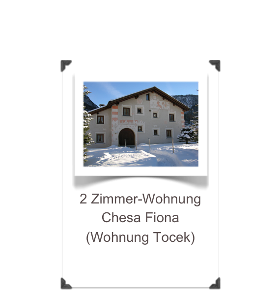 ￼
2 Zimmer-WohnungChesa Fiona (Wohnung Tocek)